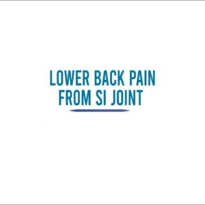 Low Back Pain | Sacroiliac Joint Dysfunction | Prolotherapy Injections for Chronic Low Back Pain